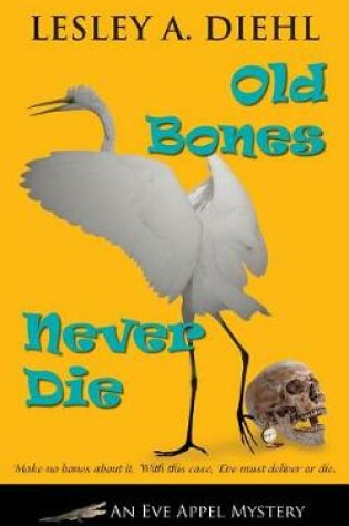 Cover of Old Bones Never Die