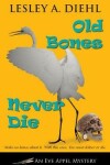 Book cover for Old Bones Never Die