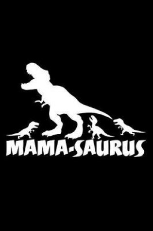 Cover of Mama Saurus