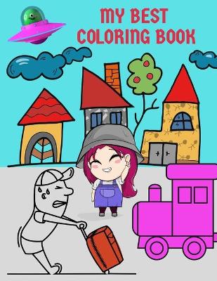 Book cover for My Best coloring book for kids ages 2-3-4-5 years draw