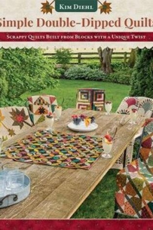 Cover of Simple Double-Dipped Quilts