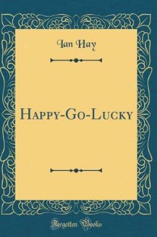 Cover of Happy-Go-Lucky (Classic Reprint)