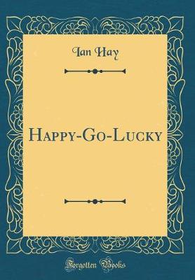 Book cover for Happy-Go-Lucky (Classic Reprint)