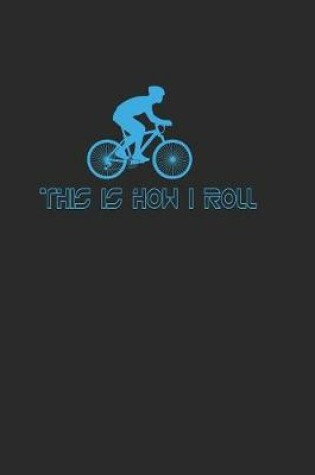 Cover of This is How I Roll