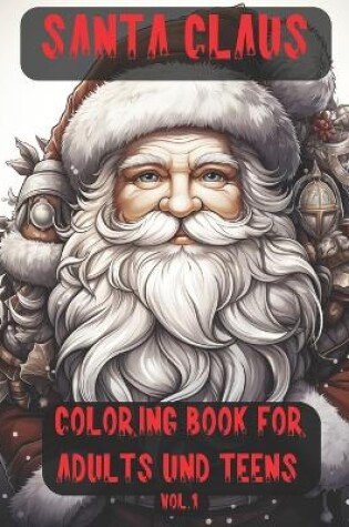 Cover of Santa Claus Coloring Book for Adults and Teens