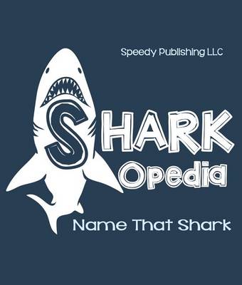 Book cover for Shark-Opedia Name That Shark