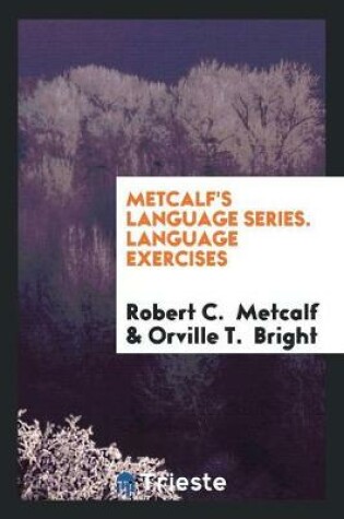 Cover of Metcalf's Language Series. Language Exercises