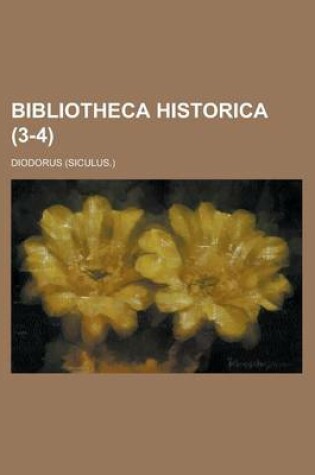 Cover of Bibliotheca Historica Volume 3-4