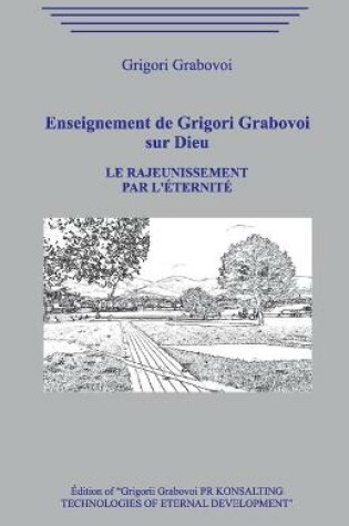 Cover of Enseignement de Grigori Grabovoi sur Dieu. Le rajeunissement par l'eternite.