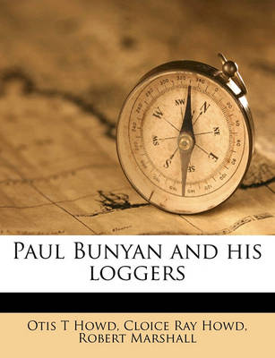 Book cover for Paul Bunyan and His Loggers