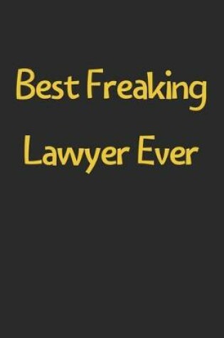 Cover of Best Freaking Lawyer Ever