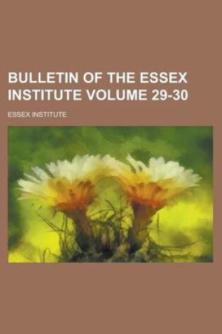 Cover of Bulletin of the Essex Institute (Volume 1)