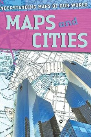 Cover of Maps and Cities