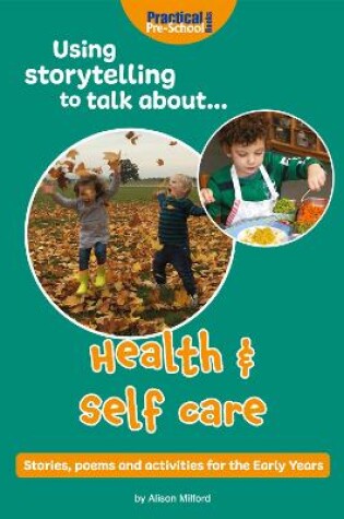 Cover of Using Storytelling To Talk About...Health & Self Care