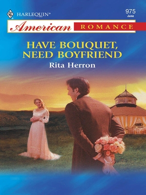 Book cover for Have Bouquet, Need Boyfriend