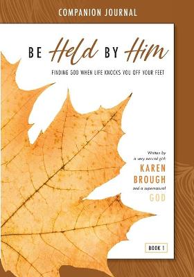 Book cover for Be Held By Him Companion Journal