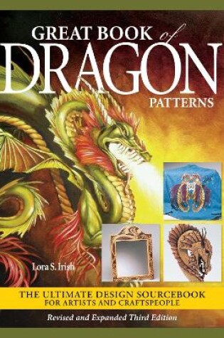 Cover of Great Book of Dragon Patterns, Revised and Expanded Third Edition