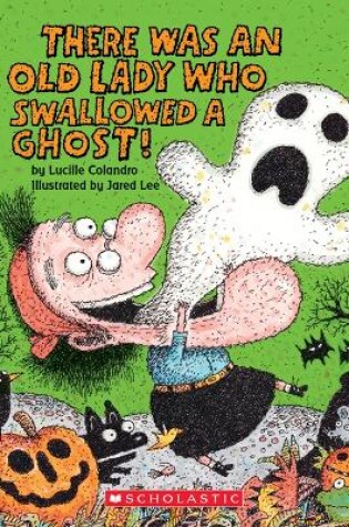 Cover of There Was an Old Lady Who Swallowed a Ghost! (Board Book)