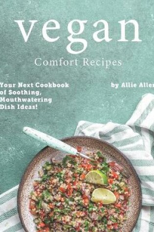Cover of Vegan Comfort Recipes