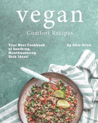 Book cover for Vegan Comfort Recipes