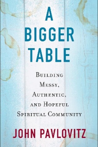 Cover of A Bigger Table