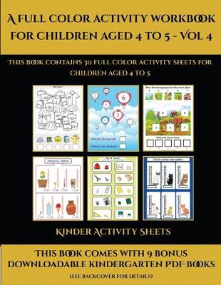 Cover of Kinder Activity Sheets (A full color activity workbook for children aged 4 to 5 - Vol 4)