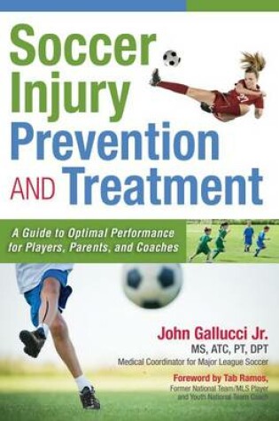 Cover of Soccer Injury Prevention and Treatment: A Guide to Optimal Performance for Players, Parents, and Coaches