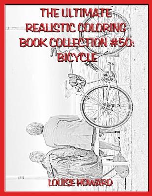Book cover for The Ultimate Realistic Coloring Book Collection #50