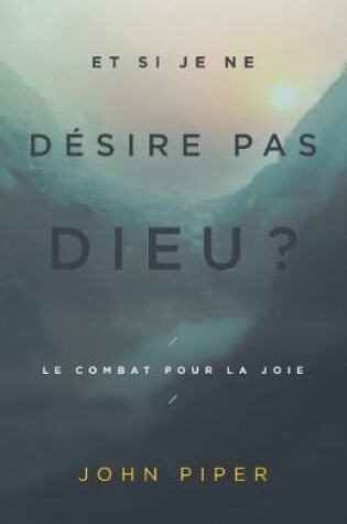 Cover of Et si je ne desire pas Dieu ?