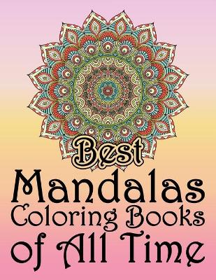 Cover of Best Mandalas Coloring Books of All Time