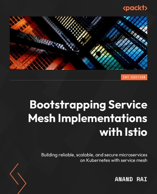 Book cover for Bootstrapping Service Mesh Implementations with Istio