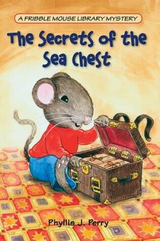 Cover of The Secrets of the Sea Chest