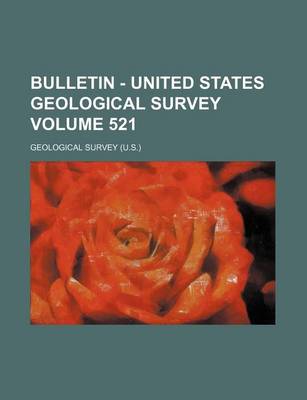 Book cover for Bulletin - United States Geological Survey Volume 521