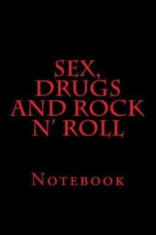 Cover of Sex, Drugs and Rock n' Roll