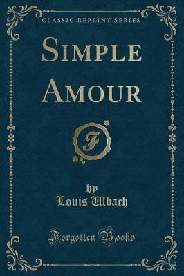 Book cover for Simple Amour (Classic Reprint)