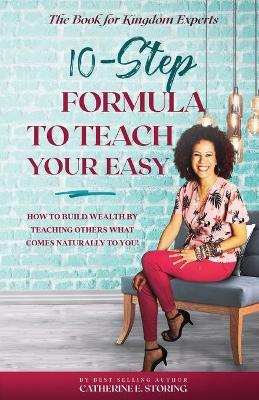 Book cover for The 10-Step Formula To Teach Your Easy