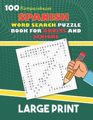 Book cover for Large Print Spanish Word Search Puzzle Book For Adults And Seniors