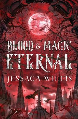 Book cover for Blood & Magic Eternal