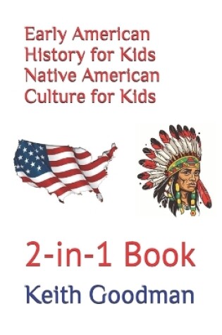 Cover of Early American History for Kids Native American Culture for Kids