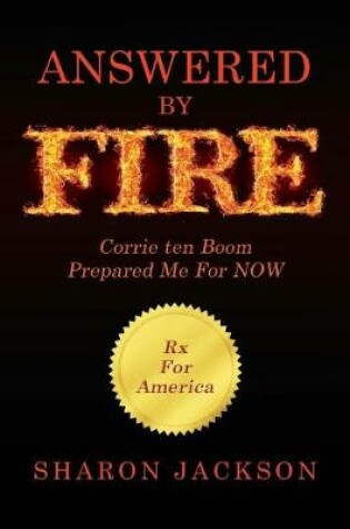 Cover of Answered By FIRE