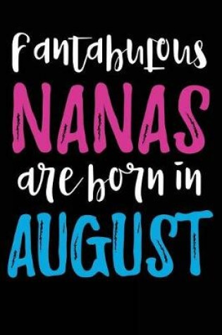 Cover of Fantabulous Nanas Are Born In August