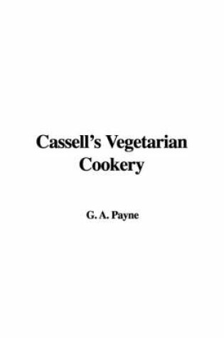 Cover of Cassell's Vegetarian Cookery