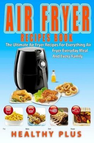 Cover of Air Fryer Recipes Book