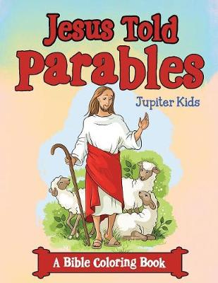 Book cover for Jesus Told Parables (A Bible Coloring Book)