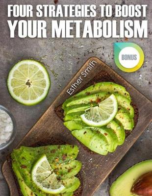 Book cover for Four Strategies To Boost Your Metabolism