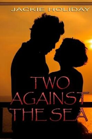 Cover of Two Against the Sea