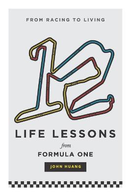 Book cover for 12 Life Lessons From Formula One