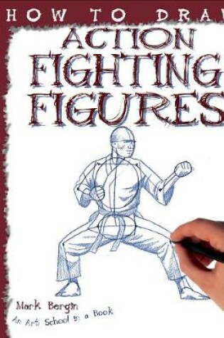 Cover of How To Draw Action Fighting Figures