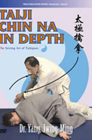 Cover of Taiji Chin Na in Depth