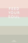 Book cover for Feed Your Soul